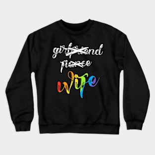 Girlfriend Fiance Wife Lesbian Pride Lgbt Wedding Crewneck Sweatshirt